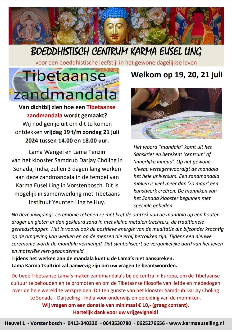 Tibetaanse Zandmandala 19 20 en 21 juli 2024
